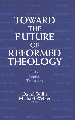Cover image for Toward the Future of Reformed Theology, isbn: 9780802844675