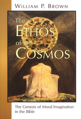 Cover image for The Ethos of the Cosmos, isbn: 9780802845399