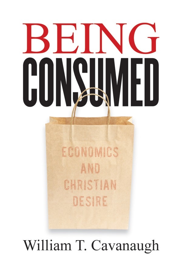 Cover image for Being Consumed, isbn: 9780802845610