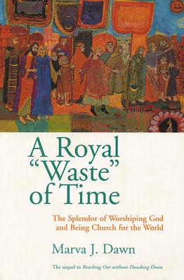 Cover image for A Royal Waste of Time, isbn: 9780802845863