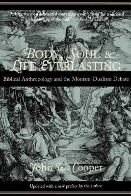 Cover image for Body, Soul, and Life Everlasting, isbn: 9780802846006