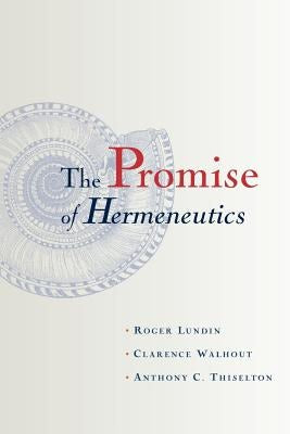 Cover image for The Promise of Hermeneutics, isbn: 9780802846358