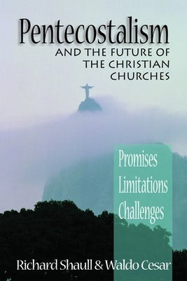 Cover image for Pentecostalism and the Future of the Christian Churches, isbn: 9780802846662