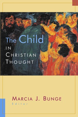 Cover image for The Child in Christian Thought, isbn: 9780802846938