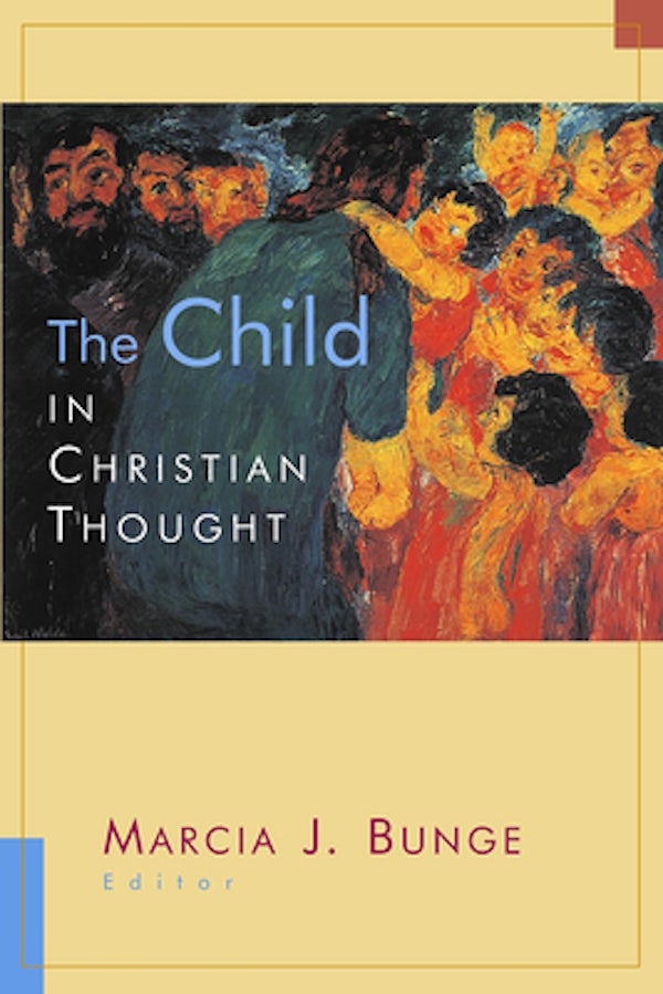 Cover image for The Child in Christian Thought, isbn: 9780802846938
