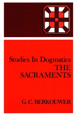 Cover image for The Sacraments, isbn: 9780802848222