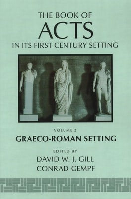Cover image for The Book of Acts in Its Graeco-Roman Setting, isbn: 9780802848475