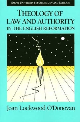 Cover image for Theology of Law and Authority in the English Reformation, isbn: 9780802848505