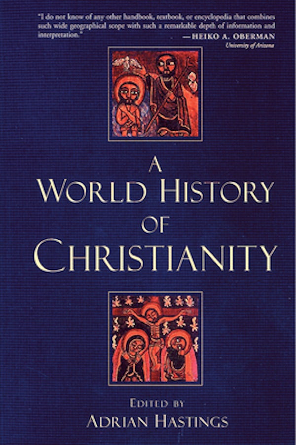 Cover image for A World History of Christianity, isbn: 9780802848758