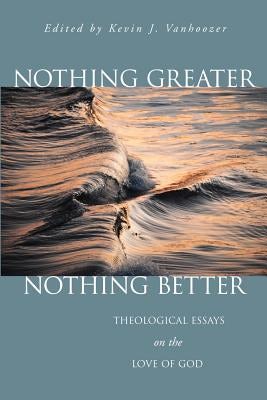 Cover image for Nothing Greater, Nothing Better, isbn: 9780802849021