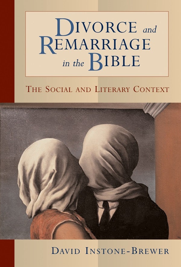 Cover image for Divorce and Remarriage in the Bible, isbn: 9780802849434