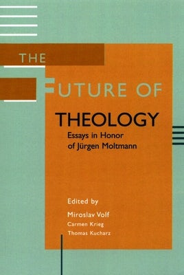 Cover image for The Future of Theology, isbn: 9780802849533