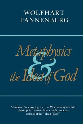 Cover image for Metaphysics and the Idea of God, isbn: 9780802849915