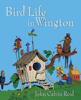 Cover image for Bird Life in Wington, isbn: 9780802854292