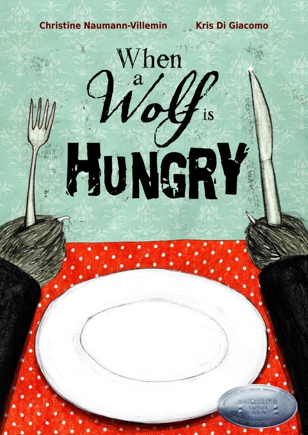 Cover image for When a Wolf Is Hungry, isbn: 9780802854827