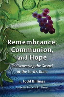 Cover image for Remembrance, Communion, and Hope, isbn: 9780802862334