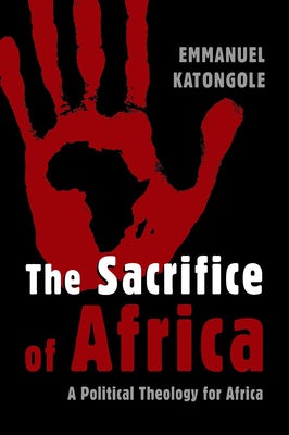 Cover image for The Sacrifice of Africa, isbn: 9780802862686
