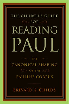 Cover image for The Church's Guide for Reading Paul, isbn: 9780802862785
