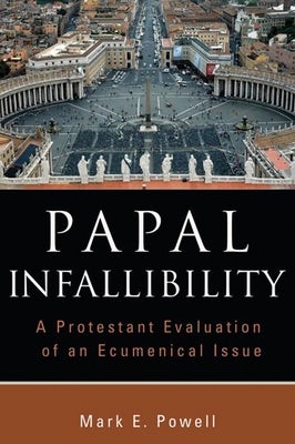 Cover image for Papal Infallibility, isbn: 9780802862846