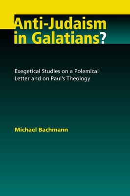 Cover image for Anti-Judaism in Galatians?, isbn: 9780802862914