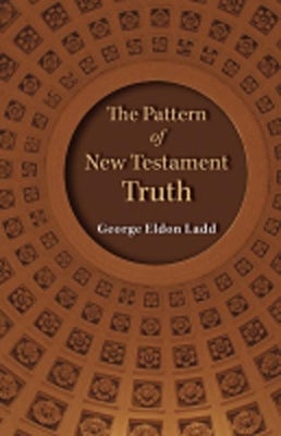 Cover image for The Pattern of New Testament Truth, isbn: 9780802863287