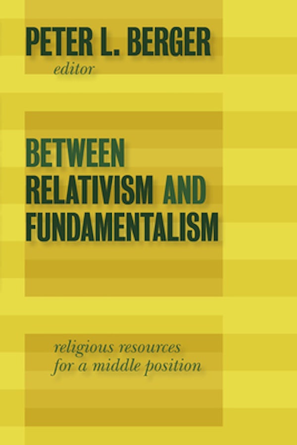 Cover image for Between Relativism and Fundamentalism, isbn: 9780802863874
