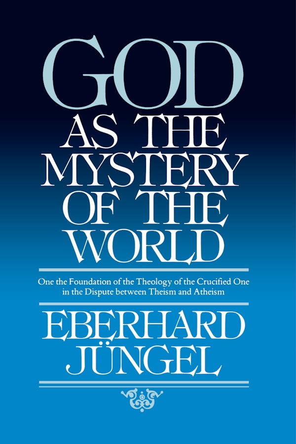 Cover image for God as the Mystery of the World, isbn: 9780802863973