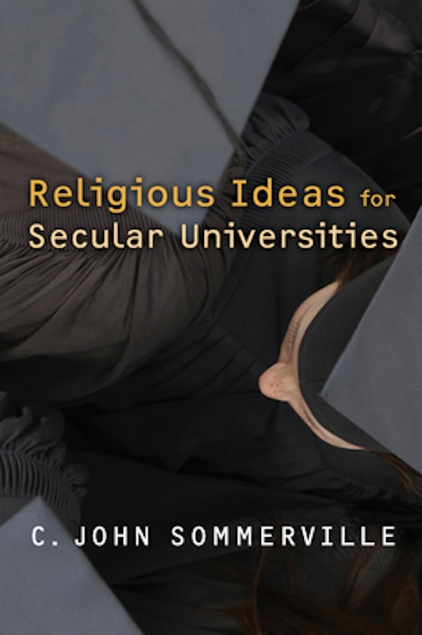 Cover image for Religious Ideas for Secular Universities, isbn: 9780802864420
