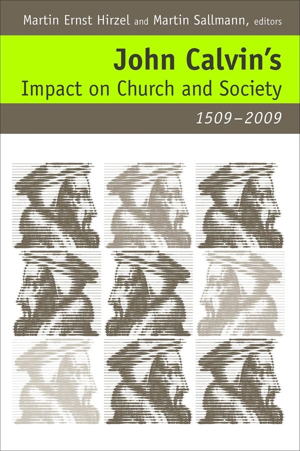 Cover image for John Calvin's Impact on Church and Society, 1509-2009, isbn: 9780802864741