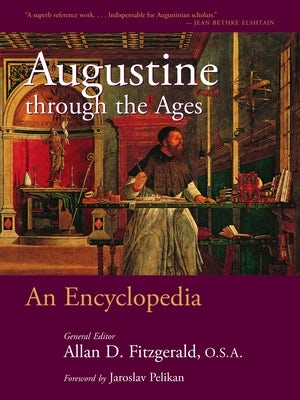 Cover image for Augustine through the Ages, isbn: 9780802864796