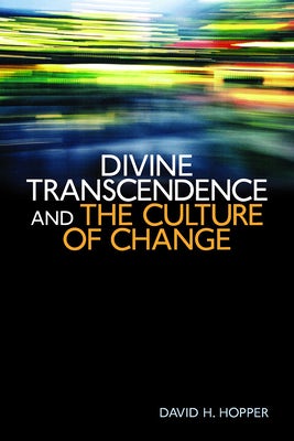 Cover image for Divine Transcendence and the Culture of Change, isbn: 9780802865052