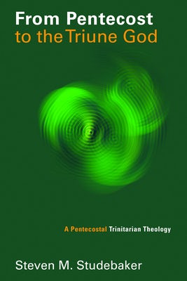 Cover image for From Pentecost to the Triune God, isbn: 9780802865304