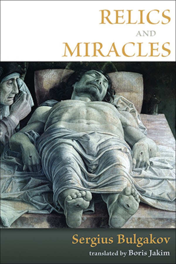 Cover image for Relics and Miracles, isbn: 9780802865311