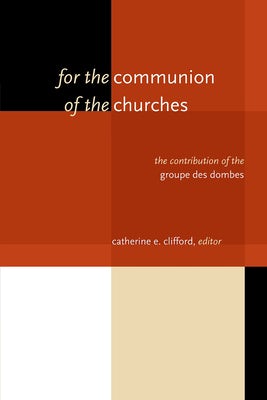 Cover image for For the Communion of the Churches, isbn: 9780802865328