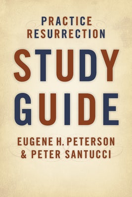 Cover image for Practice Resurrection Study Guide, isbn: 9780802865526