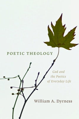 Cover image for Poetic Theology, isbn: 9780802865786