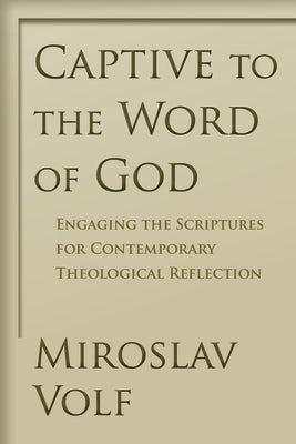 Cover image for Captive to the Word of God, isbn: 9780802865908