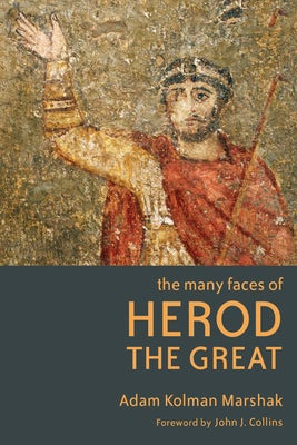 Cover image for The Many Faces of Herod the Great, isbn: 9780802866059