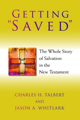 Cover image for Getting "Saved", isbn: 9780802866486
