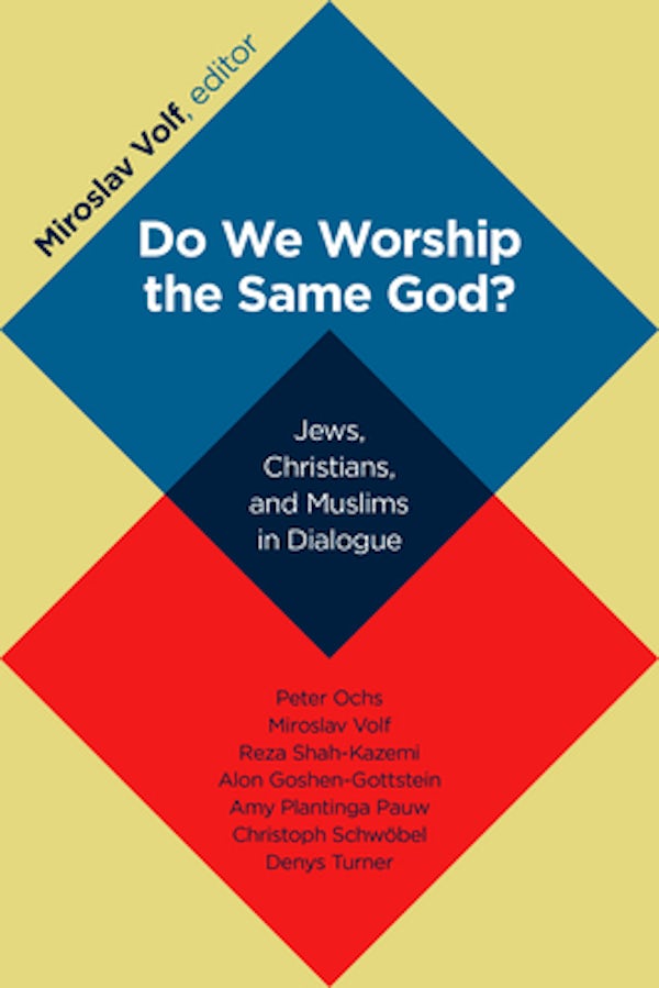 Cover image for Do We Worship the Same God?, isbn: 9780802866899