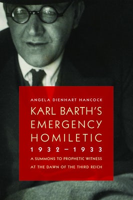Cover image for Karl Barth's Emergency Homiletic, 1932-1933, isbn: 9780802867346