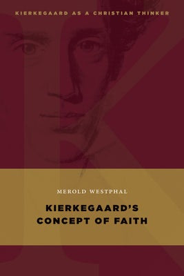 Cover image for Kierkegaard's Concept of Faith, isbn: 9780802868060