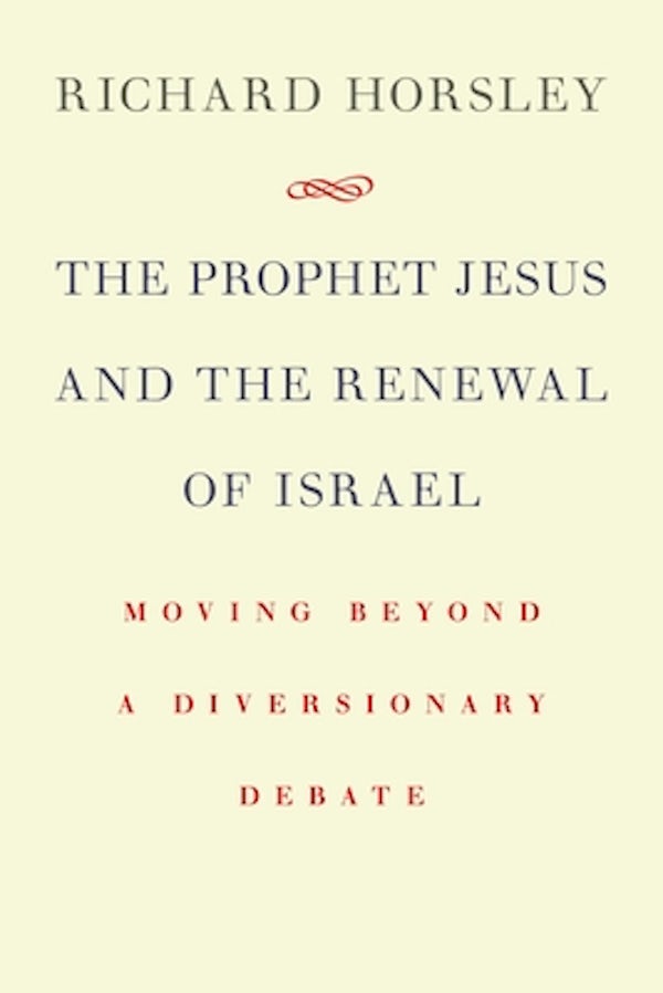 Cover image for The Prophet Jesus and the Renewal of Israel, isbn: 9780802868077