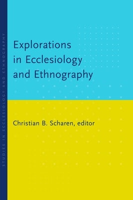 Cover image for Explorations in Ecclesiology and Ethnography, isbn: 9780802868640