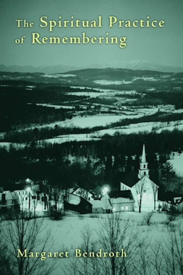 Cover image for The Spiritual Practice of Remembering, isbn: 9780802868978