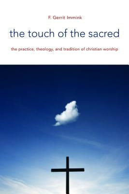 Cover image for The Touch of the Sacred, isbn: 9780802869159