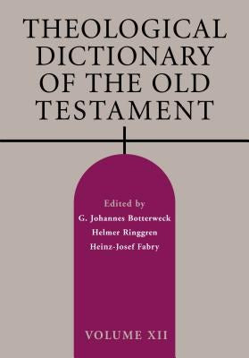 Cover image for Theological Dictionary of the Old Testament, Volume XII, isbn: 9780802869418