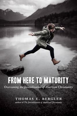 Cover image for From Here to Maturity, isbn: 9780802869449