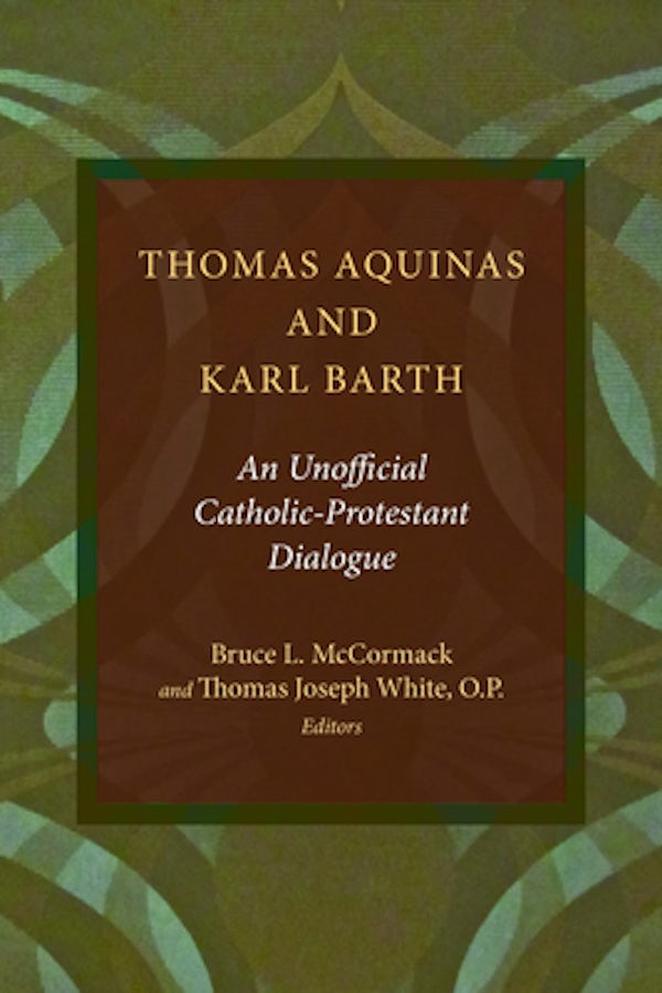 Cover image for Thomas Aquinas and Karl Barth, isbn: 9780802869760
