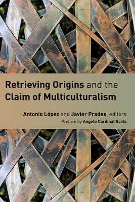 Cover image for Retrieving Origins and the Claim of Multiculturalism, isbn: 9780802869906